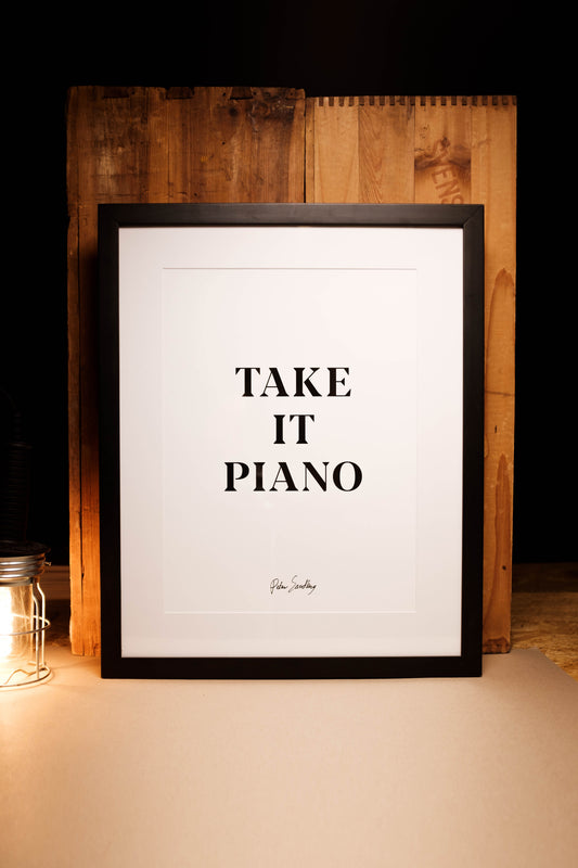 Take It Piano - A3 Art Print